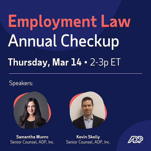 Employment law annual checkup speakers Samanatha Munro and Kevin Skelly ADP Inc. Senior Counsel