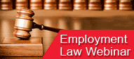 Webinar: Employment Law Compliance: What Do You Really Need To Know?