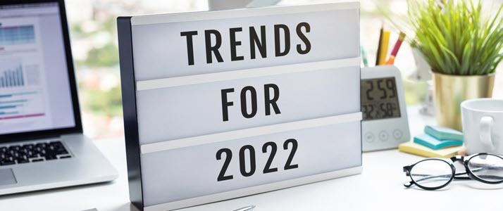 Sign on desk that reads Trends for 2022