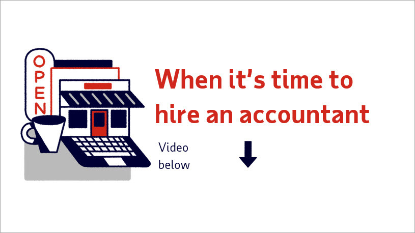 Small Business Smarts: When It's Time to Hire an Accountant