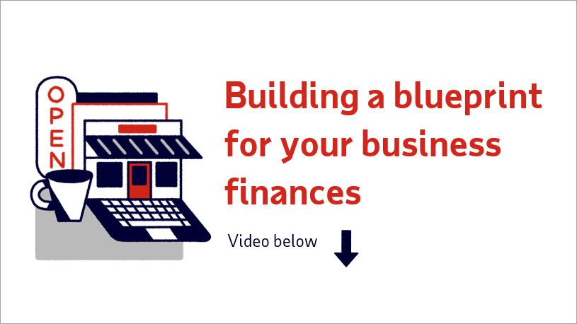 Small Business Smarts: Building a Blueprint for Your Business Finances