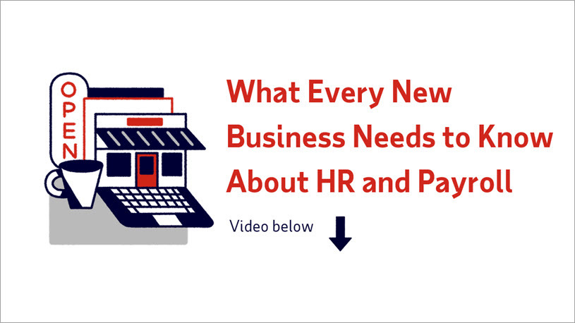 What Every New Business Needs to Know About HR and Payroll