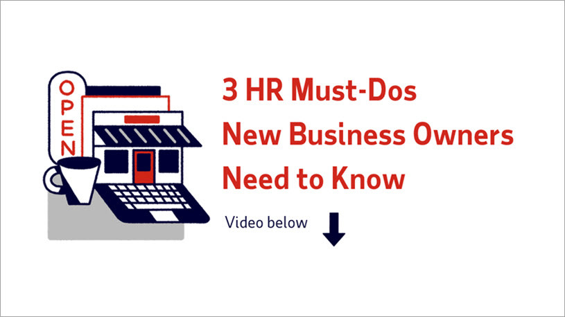 3 HR Must-Dos New Business Owners Need to Know