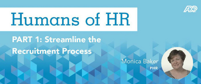 Humans of HR: Streamline the Recruitment Process Humans of HR: Streamline the Recruitment Process