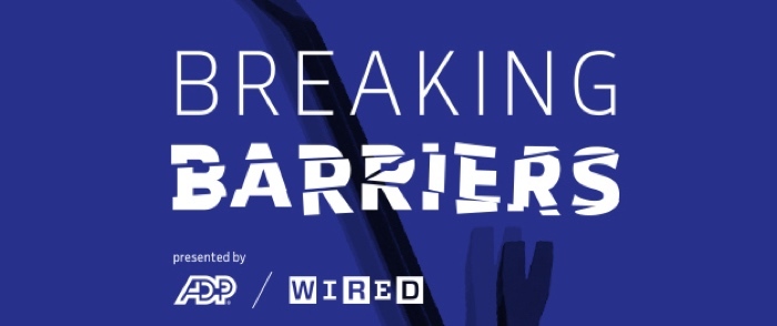 Breaking Barriers ADP and Wired Break Barriers at SXSW 2019