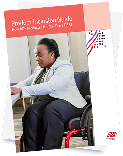 Product Inclusion Guide - How ADP Products Help You Drive DE&I