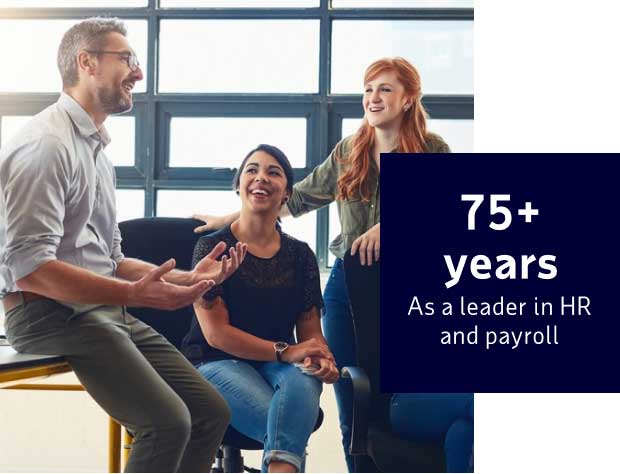 75+ years As a leader in HR and payroll