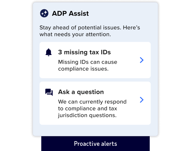 An ADP Assist alert about 3 missing tax IDs that could cause compliance issues, with options to get help with compliance and tax jurisdiction questions.