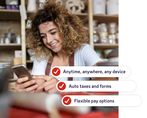 Anytime, anywhere, any device. Auto taxes and forms, Flexible pay options.