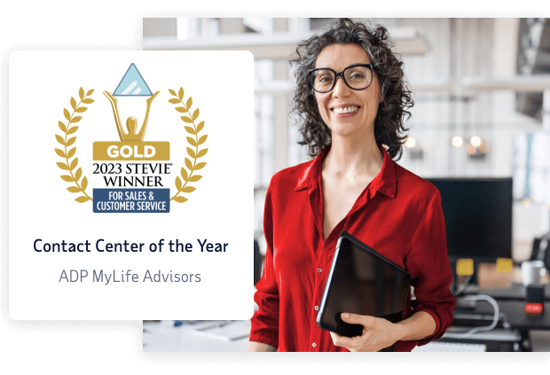 Contact Center of the Year Awarded to ADP MyLife Advisors Winner of the Gold 2023 Stevie Award for Sales and Support