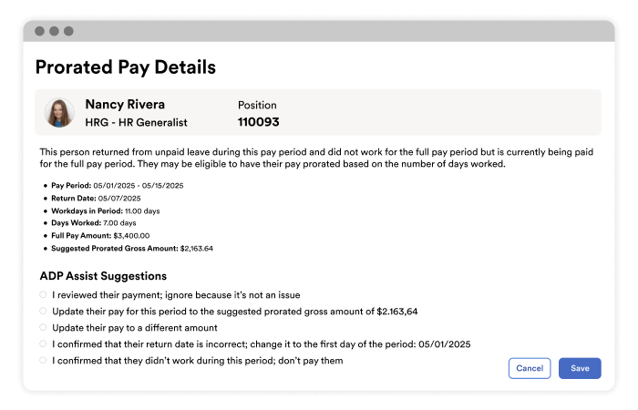 Screenshot of an ADP payroll interface titled “Prorated Pay Details.” It shows employee information for Nancy Rivera, HRG – HR Generalist, position 110093. The text explains that she returned from unpaid leave and may have her pay prorated for days worked. Listed details include: Pay Period 05/01/2025–05/15/2025, Return Date 05/07/2025, Workdays in Period 11.00, Days Worked 7.00, Full Pay Amount $3,400.00, and Suggested Prorated Gross Amount $2,163.64. Below, there are five ADP Assist suggestion options with radio buttons for actions such as reviewing, updating pay, or confirming dates, along with Cancel and Save buttons.