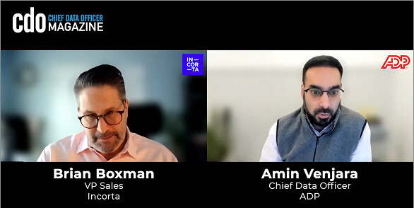 Chief Data Officer Magazine video thumbnail featuring a split-screen interview with Brian Boxman of Incorta and Amin Venjara, Chief Data Officer at ADP.