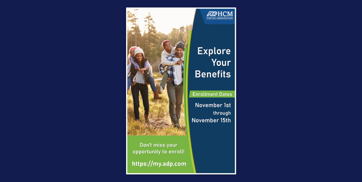 Explore your benefits poster: Don’t miss your opportunity to enroll