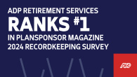 ADP Ranks #1 in PLANSPONSOR magazine’s 2024 Recordkeeping Survey