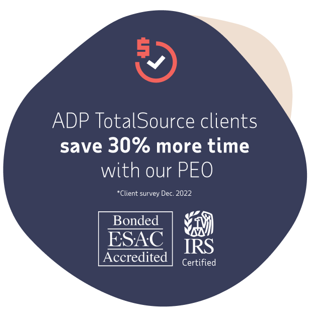 ADP TotalSource clients save 30% more time with our PEO
