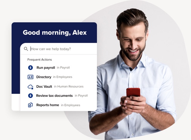 Smiling man on mobile device showing frequent actions: run payroll, directory, doc vault, review tax documents, reports home
