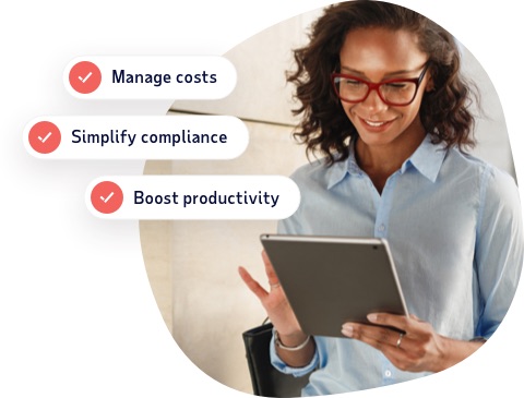 Manage costs, simplify compliance, boost productivity
