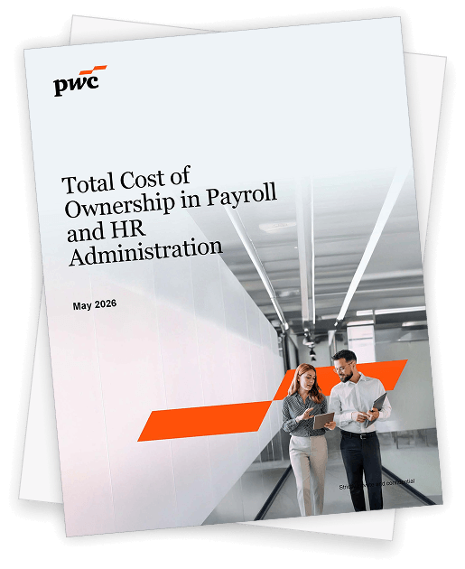 Cover of the PWC Total Cost Ownership in Payroll and HR Administration - May 2026