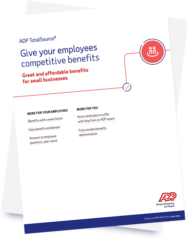 Give your employees competitive, affordable benefits