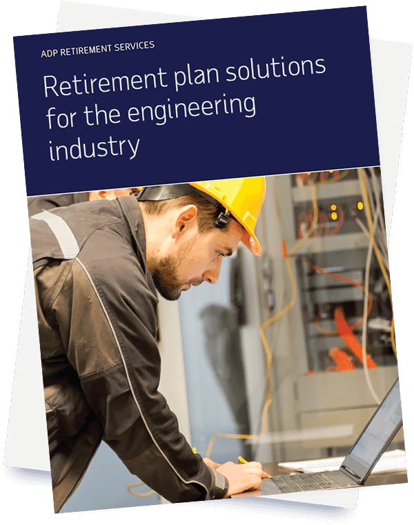 Retirement Plans for the Engineering Industry ADP