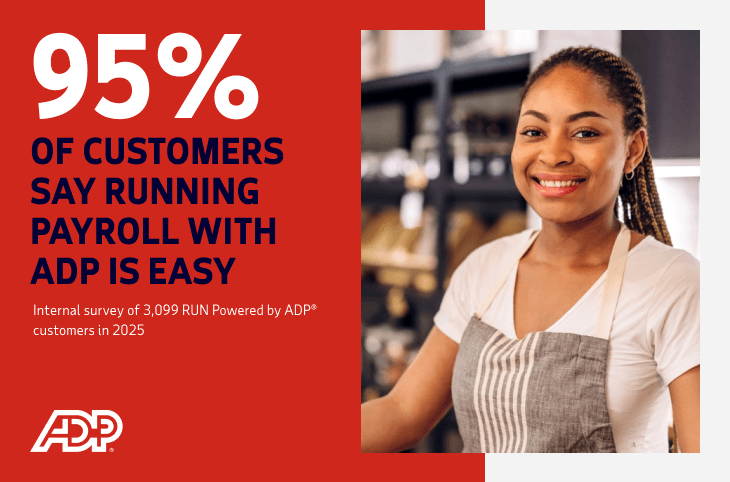 95% of customers say running payroll with ADP is easy