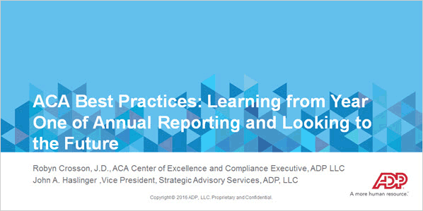 ACA Best Practices: Learning from Year One of Annual Reporting and Looking to the Future